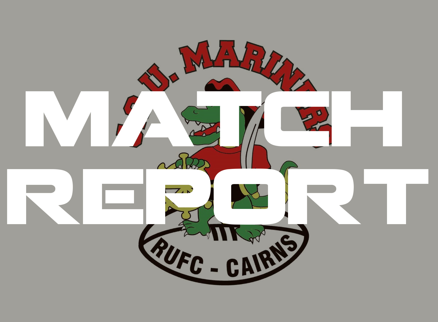 Mariners Rugby Cairns Match Report